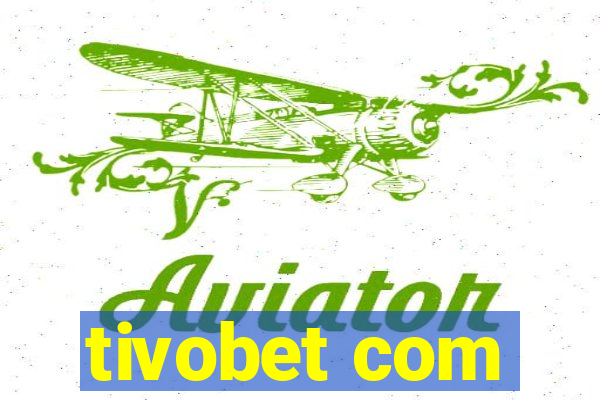 tivobet com